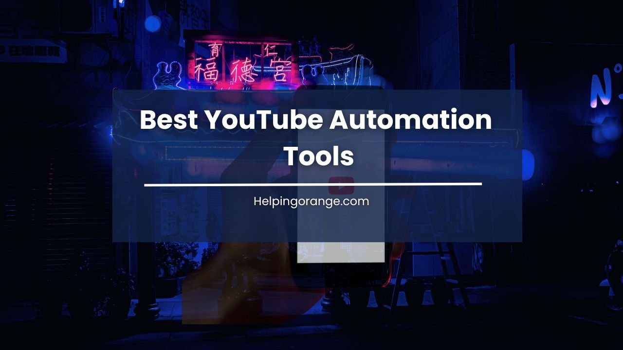 Best YouTube Automation Tools