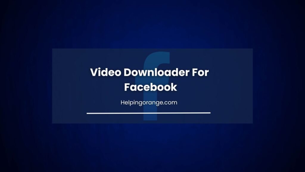 Video Downloader For Facebook