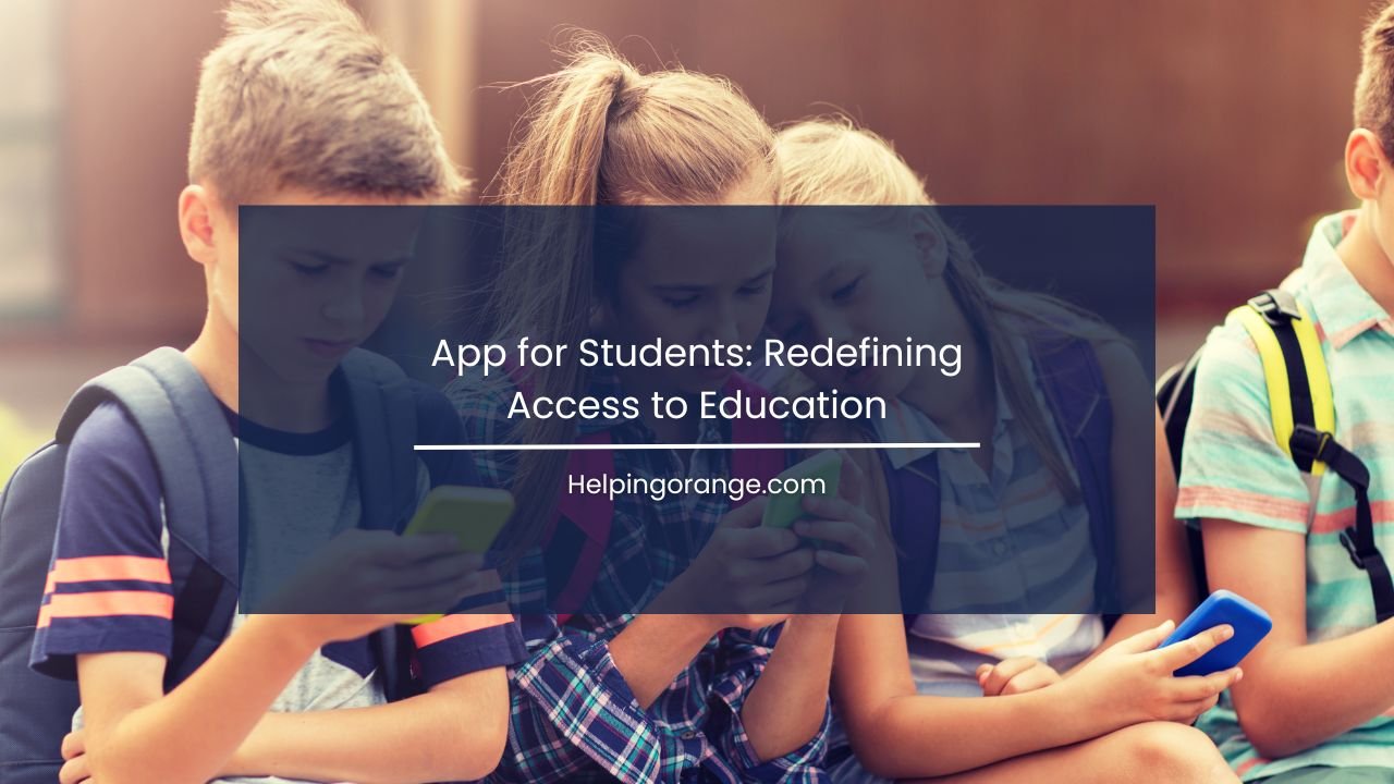 App for Students Redefining Access to Education