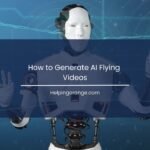 How to Generate AI Flying Videos