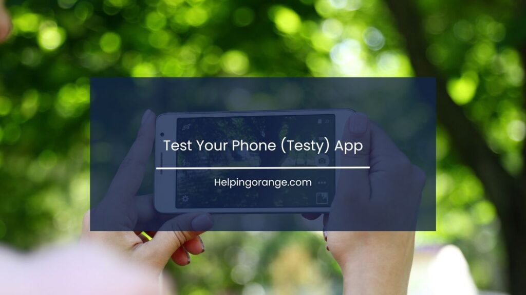 Test Your Phone (Testy) App