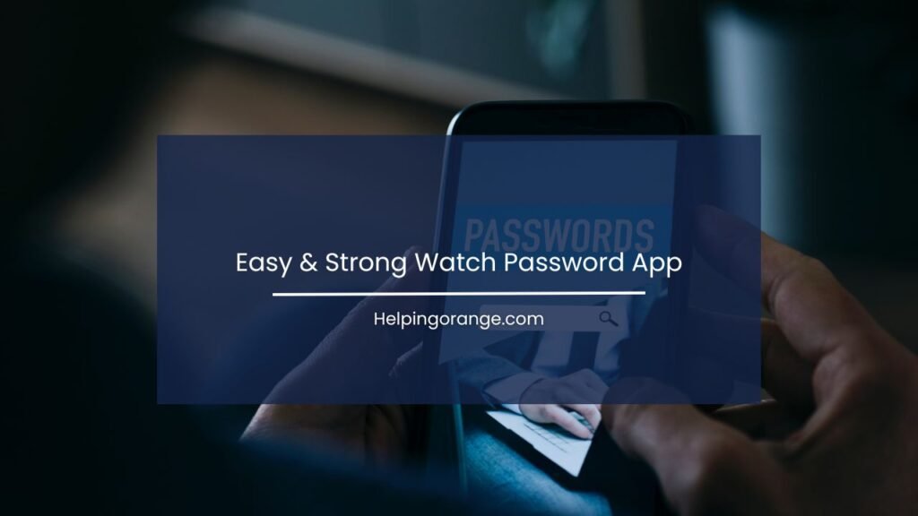 Watch Password App