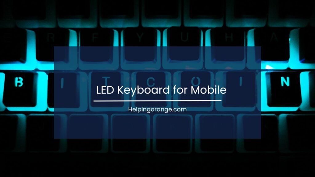 LED Keyboard for Mobile