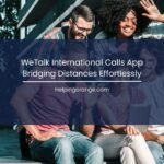 WeTalk International Calls App